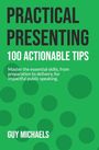 "Practical Presenting: 100 Actionable Tips" weißer Text auf grünem Hintergrund mit großen dunkelgrünen Punkten.
