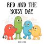 Reem El-Turk: Red and the Noisy Day, Buch