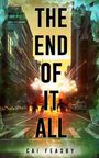 Cai Feasby: The End of It All, Buch