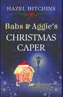"Hazel Hitchins. Babs & Aggie's Christmas Caper." Illustration eines kleinen, laufenden Hauses mit Weihnachtsmütze.