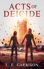 "Acts of Deicide" über einem feurigen Turm, zwei Figuren im Vordergrund. Autor: L. E. Garrison.