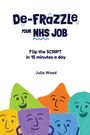 Julia Wood: De-frazzle Your NHS Job, Buch
