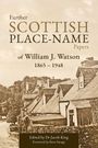 "Further Scottish Place-Name Papers of William J. Watson 1865-1948. Edited by Dr Jacob King. Foreword by Steve Savage." Rustikale Häuser.