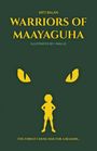 Arti Balan: Warriors of Maayaguha, Buch