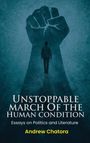 Andrew Chatora: Unstoppable March of the Human Condition, Buch