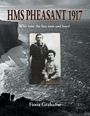 Fiona Grahame: HMS Pheasant 1917, Buch