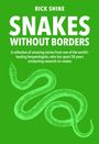 Rick Shine: Snakes Without Borders, Buch