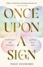 "Polly is a channel for something beyond the veil." Darunter "ONCE UPON A SIGN". Schmetterlingsillustration.