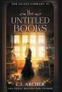 C J Archer: The Untitled Books, Buch