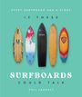 Phil Jarratt: If These Surfboards Could Talk, Buch