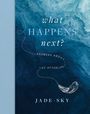 Jade Sky: What Happens Next?, Buch