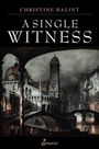 Christine Balint: A Single Witness, Buch