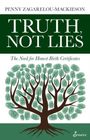 „TRUTH, NOT LIES“, darunter „The Need for Honest Birth Certificates“. Illustration eines Baumes mit grünen Blättern.