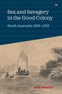 Julie Marcus: Sex and Savagery in the Good Colony, Buch