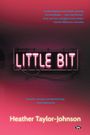 Heather Taylor-Johnson: Little Bit, Buch