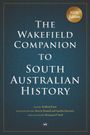 Kerrie Round: The Wakefield Companion to South Australian History, Buch