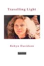 Robyn Davidson: Travelling Light, Buch