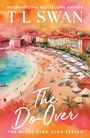 T. L. Swan: The Do-Over (The Miles High Club), Buch