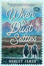 Ashley James: When the Dust Settles, Buch