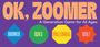 Ok, Zoomer, Buch
