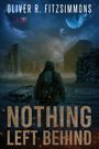 Oliver R. Fitzsimmons: Nothing Left behind, Buch