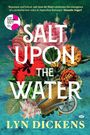 Text: "Salt Upon the Water", "Lyn Dickens". Illustration aus Blumen, Muscheln, einer Uhr, und einem Fahrradreifen. South Australian Literary Awards 2024 Winner.