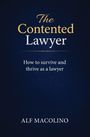 "The Contented Lawyer. How to survive and thrive as a lawyer. Alf Macolino." Dunkelblauer Hintergrund.