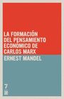 Ernest Mandel: La Formación del Pensamiento Económico de Carlos Marx, Buch
