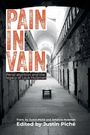 Justin Piché: Pain in Vain, Buch