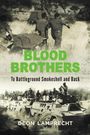 Deon Lamprecht: BLOOD BROTHERS - To Battleground Smokeshell and Back, Buch