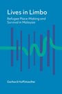 Titel: "Lives in Limbo". Untertitel: "Refugee Place-Making and Survival in Malaysia". Autor: Gerhard Hoffstaedter. Graphik mit Linien auf blauem Hintergrund.