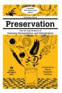 "Expanded 10th Anniversary Edition", "Preservation: The Art and Science of Canning, Fermentation and Dehydration". Illustrationen von Lebensmitteln und einem Einmachglas auf gelbem Hintergrund.