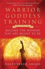 Heatherash Amara: Warrior Goddess Training, Buch