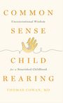 Thomas Cowan: Commonsense Childrearing, Buch