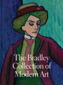: The Bradley Collection of Modern Art, Buch