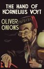 Oliver Onions: The Hand of Kornelius Voyt, Buch