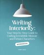 Mary Kole: Writing Interiority Workbook, Buch