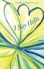 Text: "I Say Hello", Autornamen oben. Aquarellkunstwerk mit Herzform in Blau und Gelb.