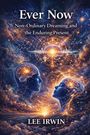 "Ever Now: Non-Ordinary Dreaming and the Enduring Present" von Lee Irwin. Illustration von zwei Köpfen mit leuchtenden Gehirnen.