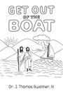 J. Thomas Swanner: Get Out of the Boat, Buch