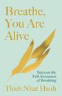 Thich Nhat Hanh: Breathe, You Are Alive!, Buch