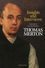 Text: "Insights and Interviews: Volume II (An Oral History) Thomas Merton." Ein detailreiches Porträt eines Mannes.