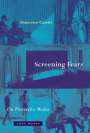 Francesco Casetti: Screening Fears: On Protective Media, Buch