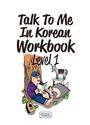 „Talk To Me In Korean Workbook Level 1.“ Illustration: Person liest unter Baum, Gitarre und Ziege daneben.