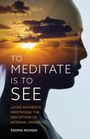 Padma Mohan: To Meditate Is to See, Buch