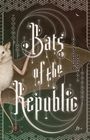 Zachary Thomas Dodson: Bats of the Republic, Buch