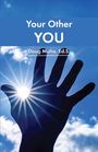 "Your Other YOU" von Doug Muha, Ed.S. Eine Hand streckt sich zum strahlend blauen Himmel, Sonnenstrahlen scheinen durch.