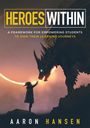 Aaron Hansen: Heroes Within, Buch
