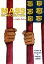 Phoebe Longhi: Mass Incarceration: A Graphic History, Buch