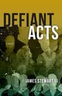 James Stewart III: Defiant Acts, Buch